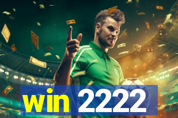 win 2222
